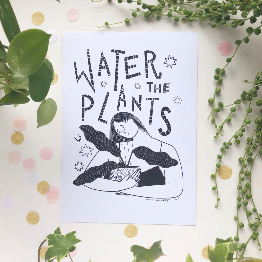 Water The Plants A5 Print