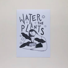Load image into Gallery viewer, Water The Plants A5 Print
